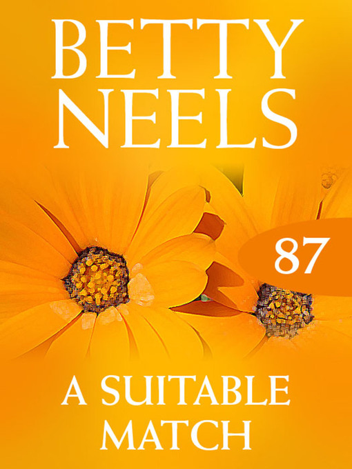 Title details for A Suitable Match by Betty Neels - Available